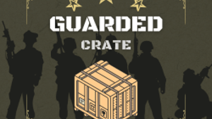 Guarded Crate