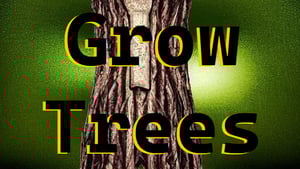 Grow Trees