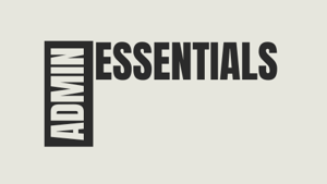 Admin Essentials