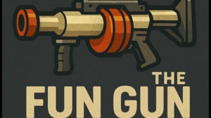 The Fun Gun