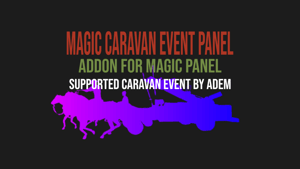 Magic Caravan Event Panel