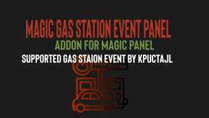 Magic Gas Station Event Panel