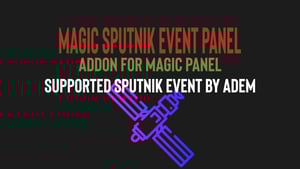 Magic Sputnik Event Panel