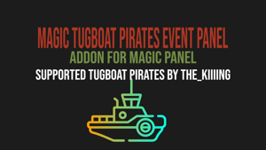 Magic Tugboat Pirates Event Panel