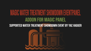 Magic Water Treatment Showdown Event Panel