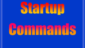 Startup Commands