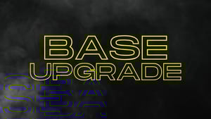 Base Upgrade