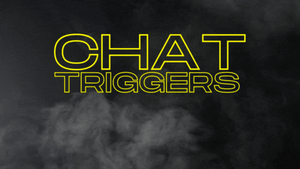 Chat Triggers