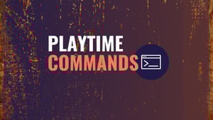 Playtime Commands