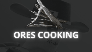 Ores Cooking