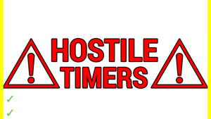 Hostile Timers