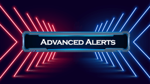Advanced Alerts