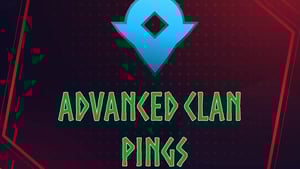 Advanced Clan Pings