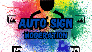 Auto Sign Moderation