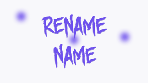 Rename Name